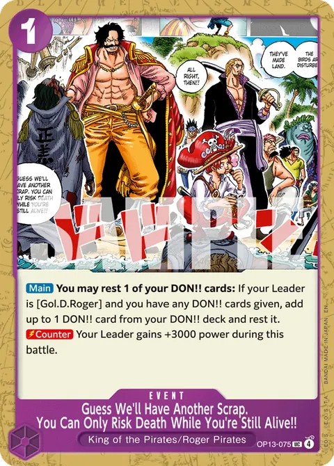 Guess We'll Have Another Scrap. You Can Only Risk Death While You're Still Alive!!